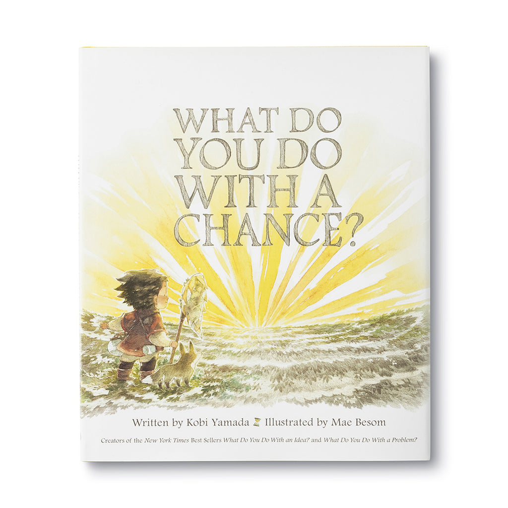What Do You Do With a Chance by Kobi Yamada